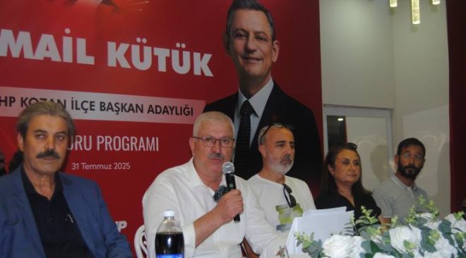 CHP Kozan İlçe Başkan Adayı İsmail Kütük: “Kozan’da CHP’yi Büyütmek İçin Gece Gündüz Çalışacağım”