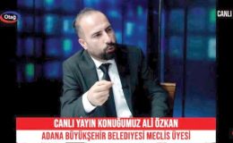 Adana Büyükşehir ve Kozan Belediye Meclis Üyesi Av. Ali Özkan:  “Belediye başkanı birleştirici, şeffaf ve katılımcı olmalıdır”