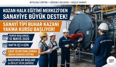 Kozan’da Sanayiye Güç Katacak Eğitim: Buhar Kazanı Yakma Kursu Başlıyor!
