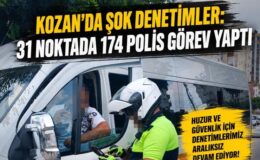 Kozan’da huzur ve güven uygulamaları devam ediyor