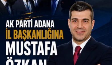 AK Parti Adana İl Başkanlığına Av. Mustafa Özkan Atandı