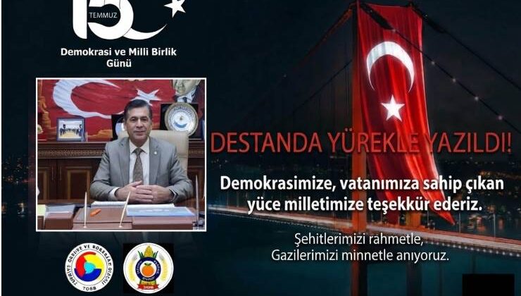 Kozan Ticaret Borsası Başkanı İdris Çevikalp’in 15 Temmuz Mesajı
