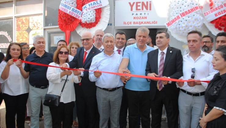 YENİ PARTİ KOZAN İLÇE  BAŞKANLIĞI BİNASI  AÇILDI