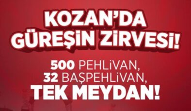 KOZAN’DA GÜREŞİN ZİRVESİ! 500 PEHLİVAN, 32 BAŞPEHLİVAN, TEK MEYDAN!