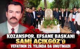 KOZANSPOR, EFSANE BAŞKANI SAMİ AÇIKGÖZ’Ü UNUTMADI
