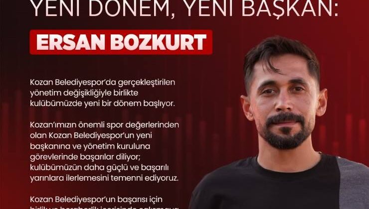 KOZAN BELEDİYESPOR’DA YENİ DÖNEM: ERSAN BOZKURT BAŞKAN SEÇİLDİ